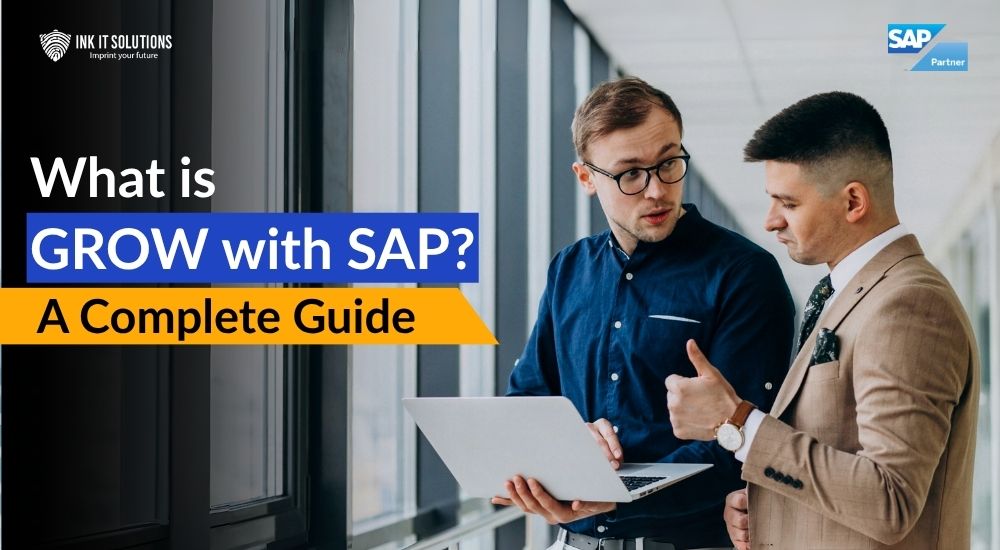 What Is GROW with SAP? A Complete Guide for Growing Businesses
